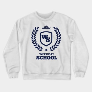 WEEKDAY SCHOOL 1 Crewneck Sweatshirt